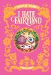 I hate Fairyland (01) - Buch eins
