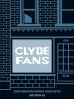 Clyde Fans Gesamtausgabe